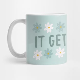 It Gets Better Mug